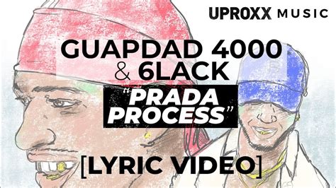 prada process 6lack|Prada Process (feat. 6LACK) by Guapdad 4000 .